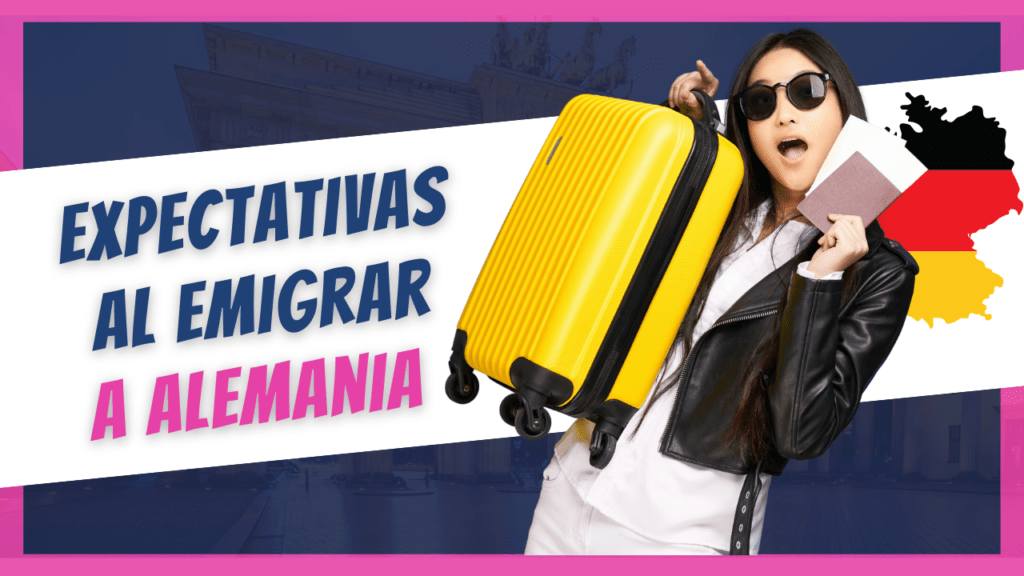 Expectatvas al emigrar a Alemania