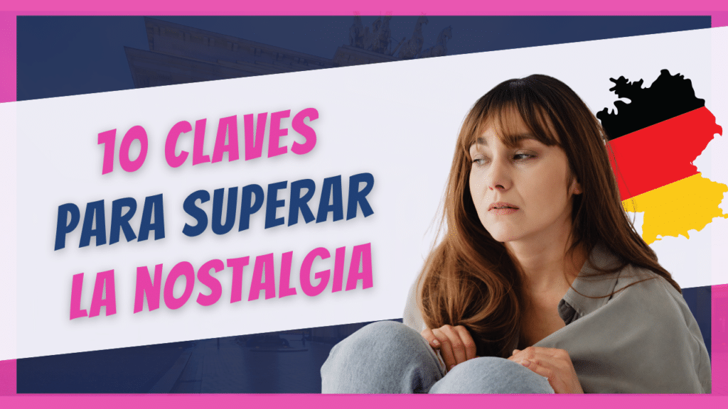 como superar la nostalgia